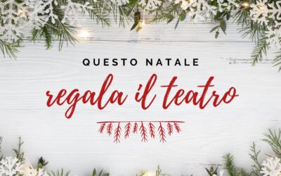 Questo Natale regala un abbonamento a teatro